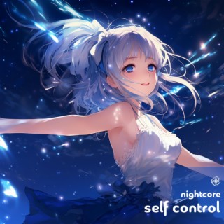 Self Control (Nightcore)