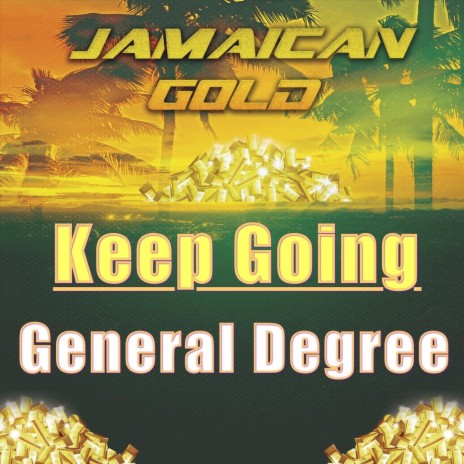 Jamaican Gold Keep Going | Boomplay Music