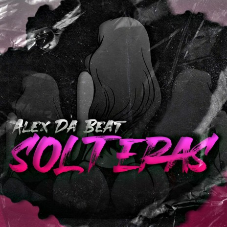 Solteras | Boomplay Music