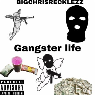 GANGSTER LIFE