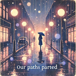 Our Paths Parted