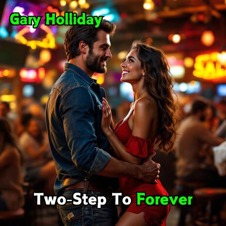 Two-Step To Forever | Boomplay Music