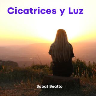 CICATRICES Y LUZ