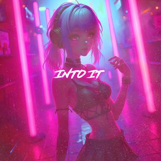 Into It (Nightcore)