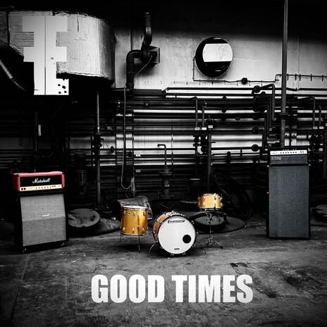 Good Times | Boomplay Music