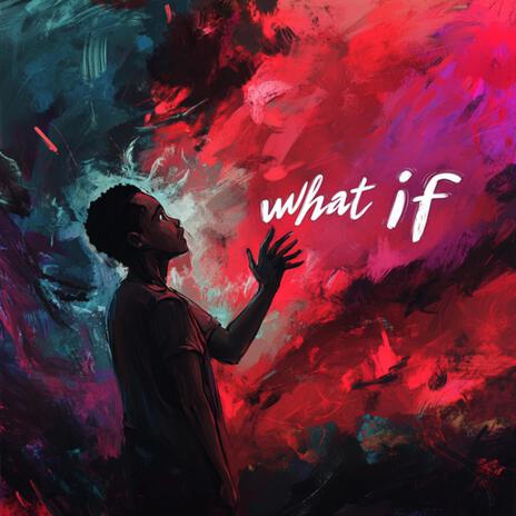 What If? | Boomplay Music