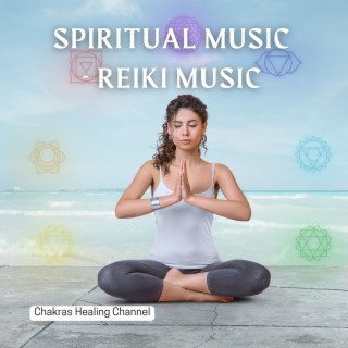 Spiritual Music - Reiki Music
