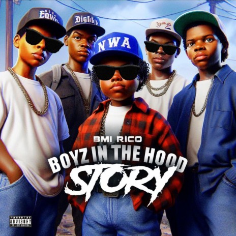 Boyz in the hood story | Boomplay Music