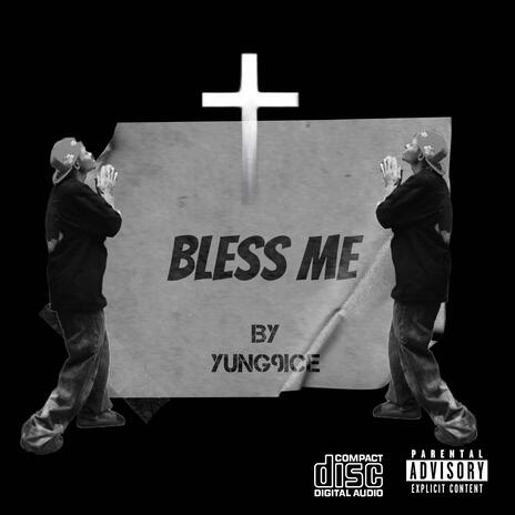 Bless Me | Boomplay Music