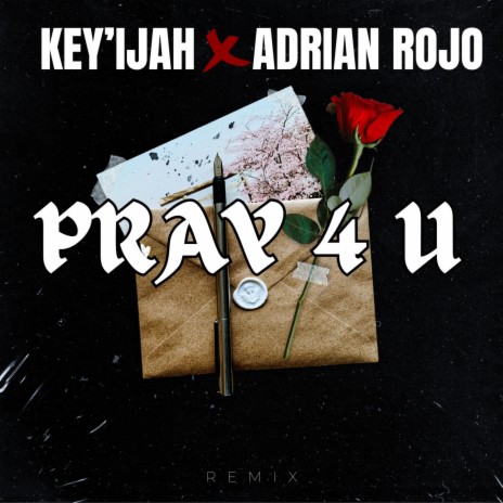 PRAY 4 U ft. Key'ijah | Boomplay Music