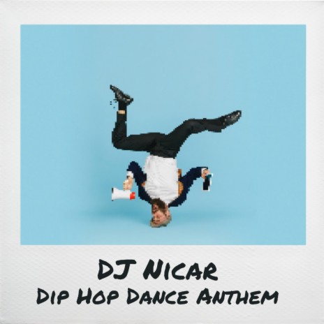DIP HOP Dance Anthem | Boomplay Music