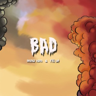 Bad (with FKi 1st)