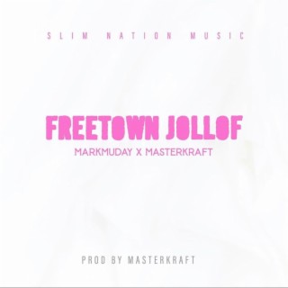 Freetown Jollof ft. Masterkraft lyrics | Boomplay Music