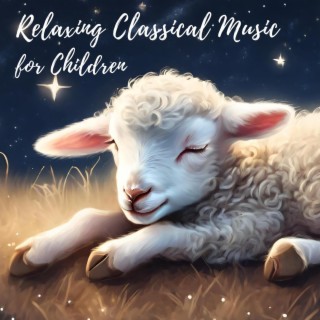 Relaxing Classical Music for Children