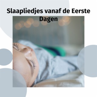 Slaapliedjes vanaf de Eerste Dagen, Rustige, Gezonde Slaap voor de Baby