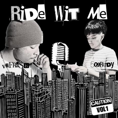 Ride Wit Me | Boomplay Music