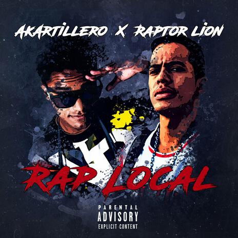 Rap Local ft. Raptor Lion | Boomplay Music