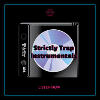 STRICTLY TRAP INSTRUMENTALS