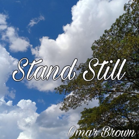 Stand Still | Boomplay Music