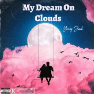 My Dream On Clouds