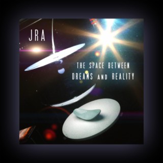 The Space Between Dreams and Reality (Original Motion Picture Soundtrack)