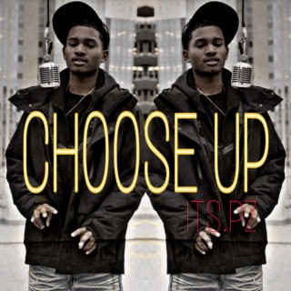 Choose Up