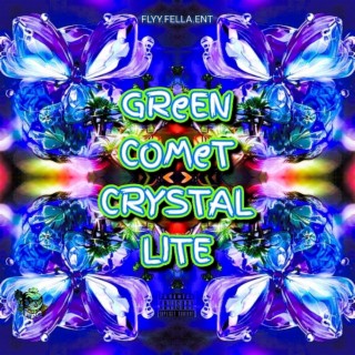 GReEn ComEt.CRYSTALLITE