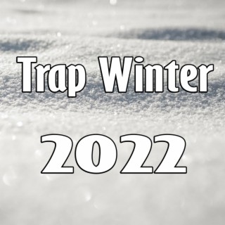 Trap Winter 2022