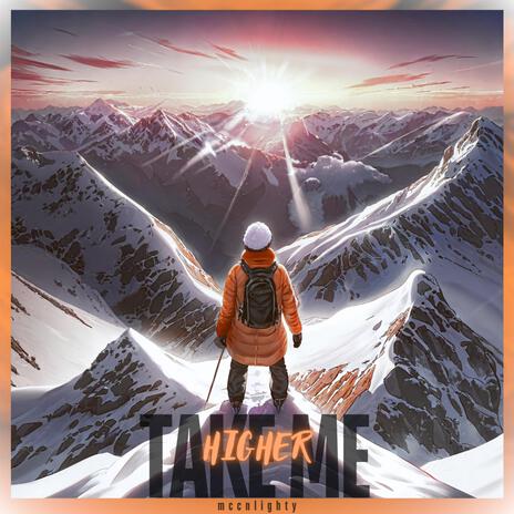 Take Me Higher | Boomplay Music