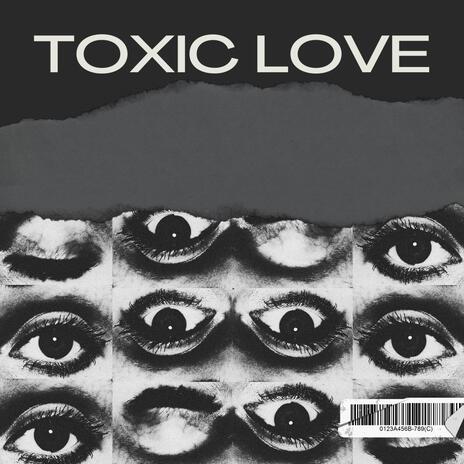 Toxic Love | Boomplay Music