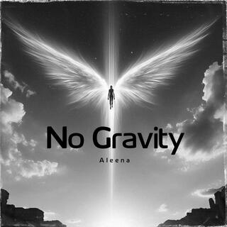 No Gravity lyrics | Boomplay Music