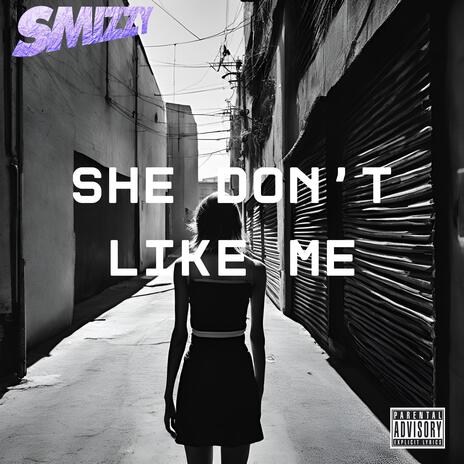 She Don't Like Me ft. Benny Banton | Boomplay Music