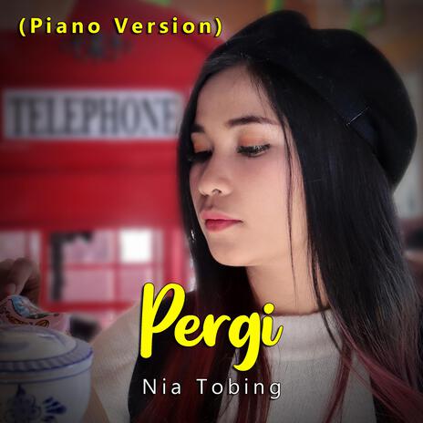 Pergi (Piano Version)