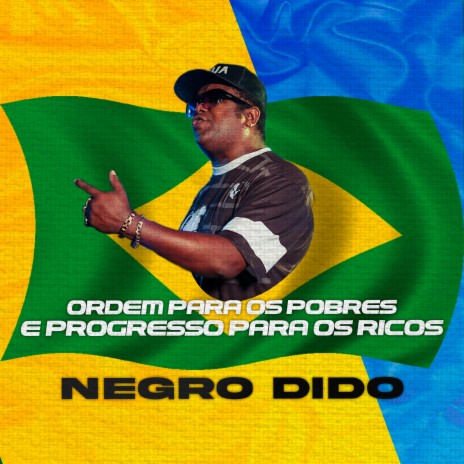 Ordem para os Pobres e Progresso para os Ricos | Boomplay Music