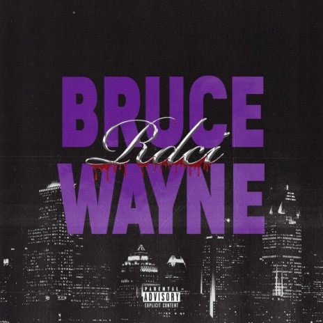 Bruce Wayne | Boomplay Music