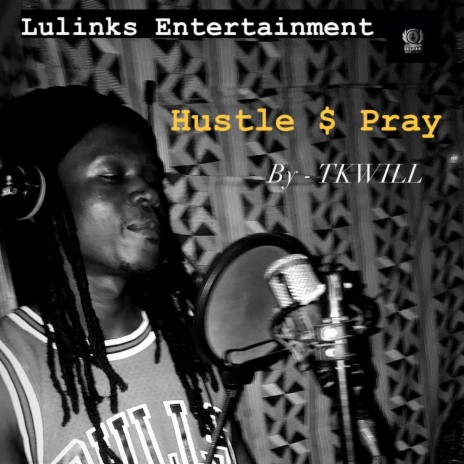Hustle $ Pray | Boomplay Music
