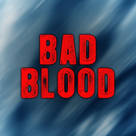 Bad Blood (Remix) | Boomplay Music