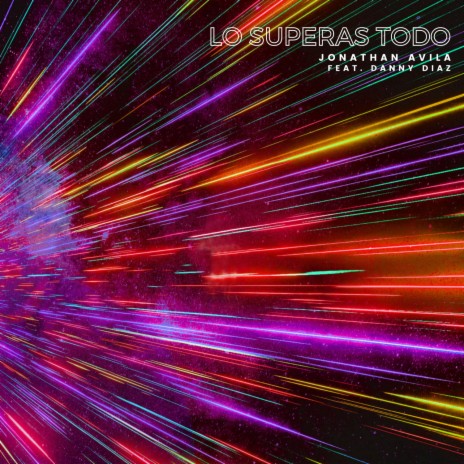 Lo Superas Todo (feat. Danny Diaz) | Boomplay Music