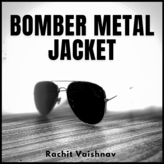 BOMBER METAL JACKET