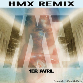 Ballade 1er Avril (Remix)