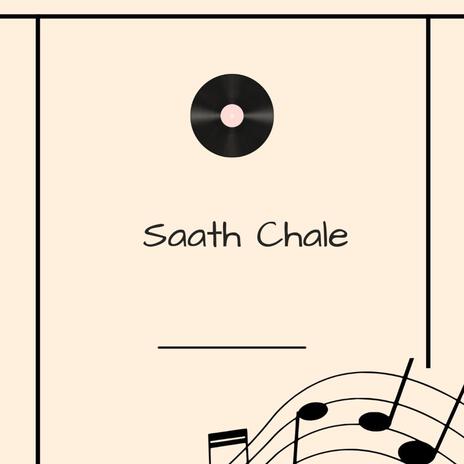 Saath Chale | Boomplay Music