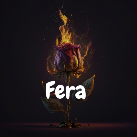 Fera | Boomplay Music