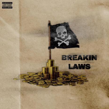 Breakin Laws