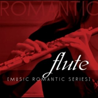 Music Romantic Series: Flute