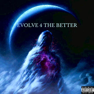 EVOLVE 4 THE BETTER