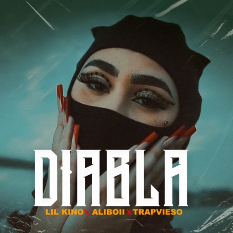 Diabla ft. Aliboii & Trapvieso | Boomplay Music