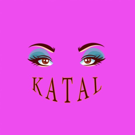 KATAL | Boomplay Music