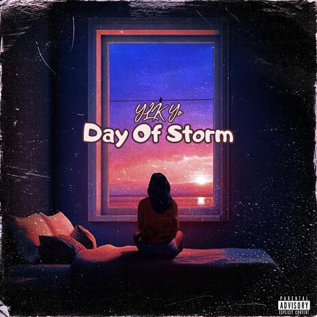 Day Of Strom | Boomplay Music