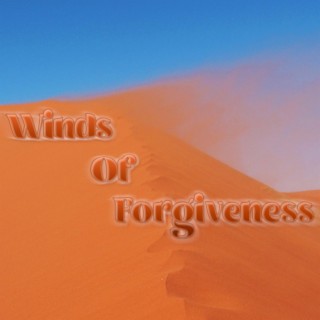 Winds Of Forgiveness