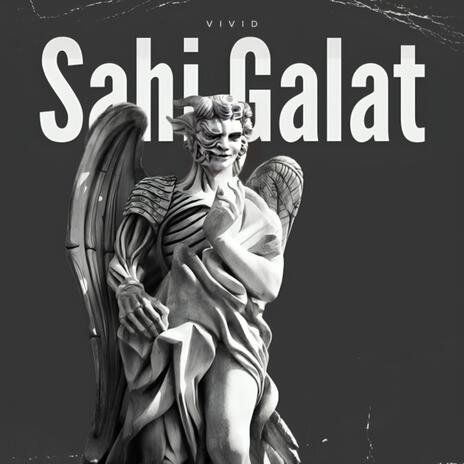 Sahi-Galat | Boomplay Music